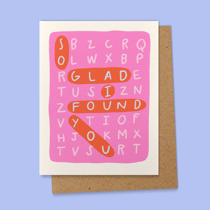 So Glad I Found You Greeting Card