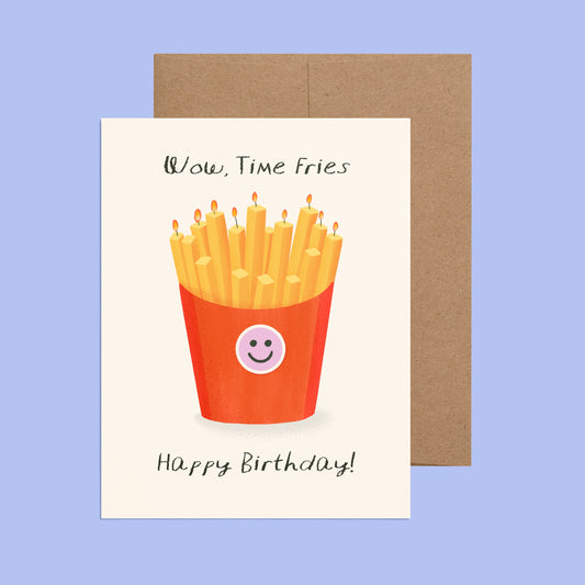 Time Fries Birthday Greeting Card