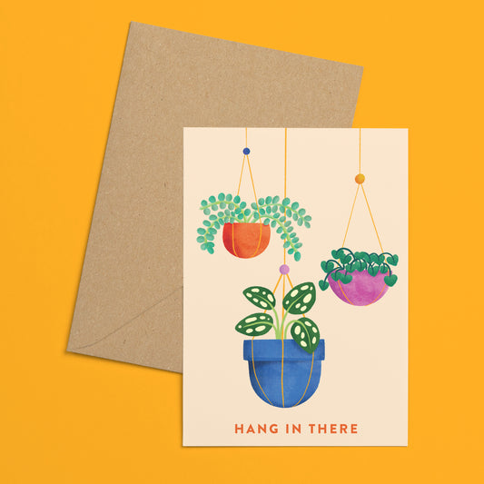 Hang In There Greeting Card