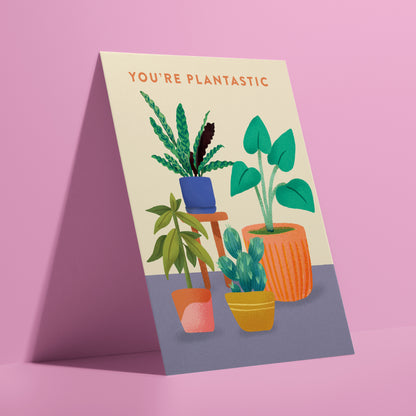 You're Plantastic Greeting Card